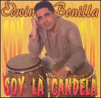 Edwin Bonilla - Soy la Candela lyrics