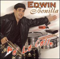 Edwin Bonilla - Pa' la Calle lyrics