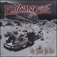 Edwin Dare - My Time to Die lyrics