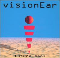 visionEar - Future Sans lyrics