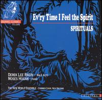 Derek Lee Ragin & the Moses Hogan Chorale - Ev'ry Time I Feel the Spirit: Spirituals lyrics