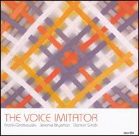 Voice Imitator - Voice Imitator [live] lyrics