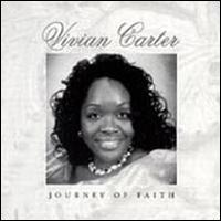 Vivian Carter [Gospel] - Journey of Faith lyrics