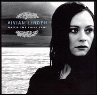 Vivian Linden - Watch the Light Fade lyrics