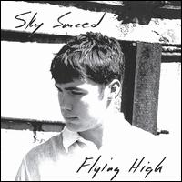 Sky Smeed - Flying High lyrics