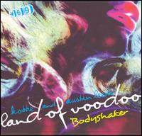 Land of Voodoo - Bodyshaker [Maxi Single] lyrics