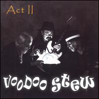 Voodoo Stew - Act 2 lyrics