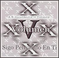 Volumen X - A.B. Quintanilla III Presenta... Volumen X: Sigo Pensando En TI lyrics