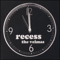 The Velmas - Recess lyrics