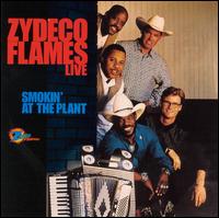 Zydeco Flames - Smokin' at the Plant [live] lyrics