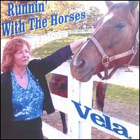 Vela - Runnin' With the Horses lyrics