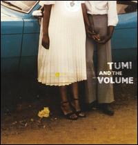 Tumi and the Volume - Tumi and the Volume lyrics