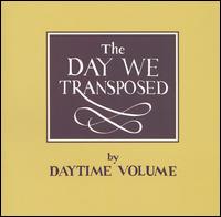Daytime Volume - The Day We Transposed lyrics