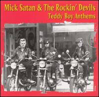 Mick Satan - Teddy Boy Anthems lyrics