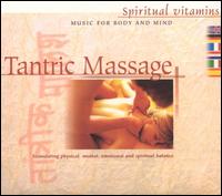 Spiritual Vitamins - Tantric Massage lyrics