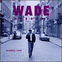 Wade Hubbard - Insanity Lane lyrics