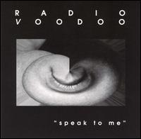 Radio Voodoo - Speak to Me lyrics