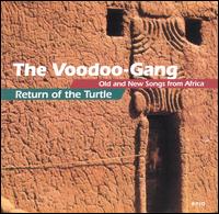 Voodoo Gang - Return of the Turtle: Old & New Songs from Africa lyrics