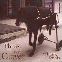 Whiting Tennis - Three Leaf Clover lyrics