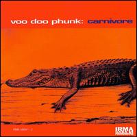 Voo Doo Phunk - Carnivore lyrics