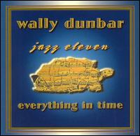 Wally Dunbar - Everything in Time lyrics