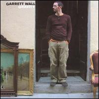 Garrett Wall - Gravity lyrics
