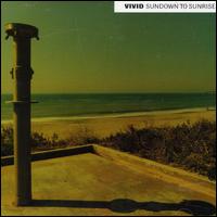 Vivid - From Sundown to Sunrise lyrics