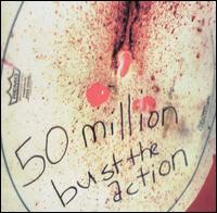 50 Million - Bust the Action lyrics