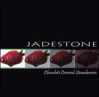 Jadestone - Chocolate Covered Strawberries lyrics