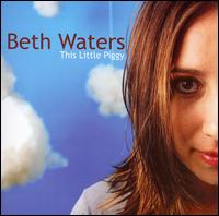 Beth Waters - This Little Piggy lyrics