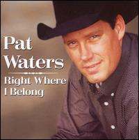 Pat Waters - Right Where I Belong lyrics