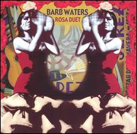 Barb Waters - Rosa Duet lyrics