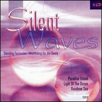 Silent Waves - Dancing Fantasies: Wohlklang Fur Die Seele lyrics