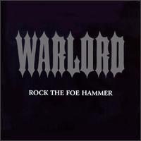 Warlord - Rock the Foe Hammer lyrics