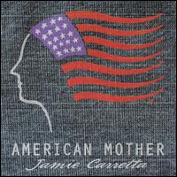 Jamie Carretta - American Mother lyrics