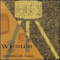 Wormunit - Germanium Tree lyrics