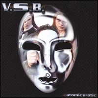V.S.B. - Atomic Erotic lyrics