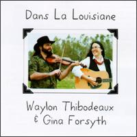 Waylon Thibodeaux - Dans La Louisiane lyrics