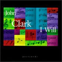 John Clark - I Will lyrics
