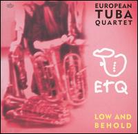 European Tuba Quartet - Low and Behold lyrics