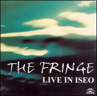 The Fringe - Live in Iseo lyrics