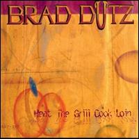 Brad Dutz - Heat The Grill Cook Loin lyrics