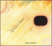 Ilhan Ersahin - Harikalar Diyari: Wonderland lyrics