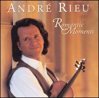 Andr Rieu - Romantic Moments [Philips] lyrics