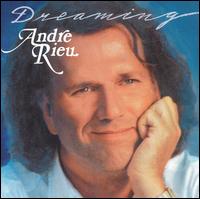 Andr Rieu - Dreaming [Denon] lyrics