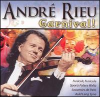 Andr Rieu - Carnival! lyrics