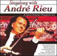 Andr Rieu - Singalong With (The Party Album) lyrics