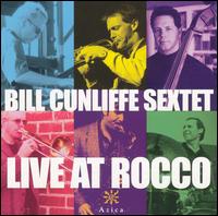 Bill Cunliffe - Live at Rocco lyrics