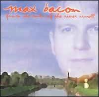 Max Bacon - From the Banks of the River Irwell lyrics