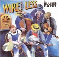 The Blues Band - Wire Less lyrics